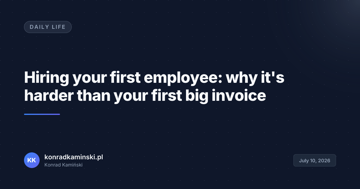 Hiring your first employee: why it's harder than your first big invoice