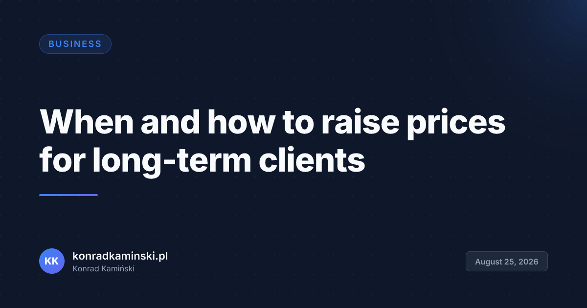 When and how to raise prices for long-term clients