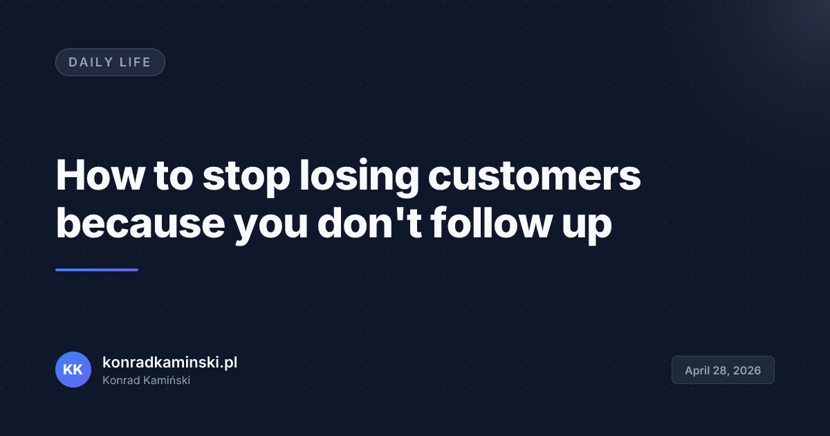 How to stop losing customers because you don't follow up