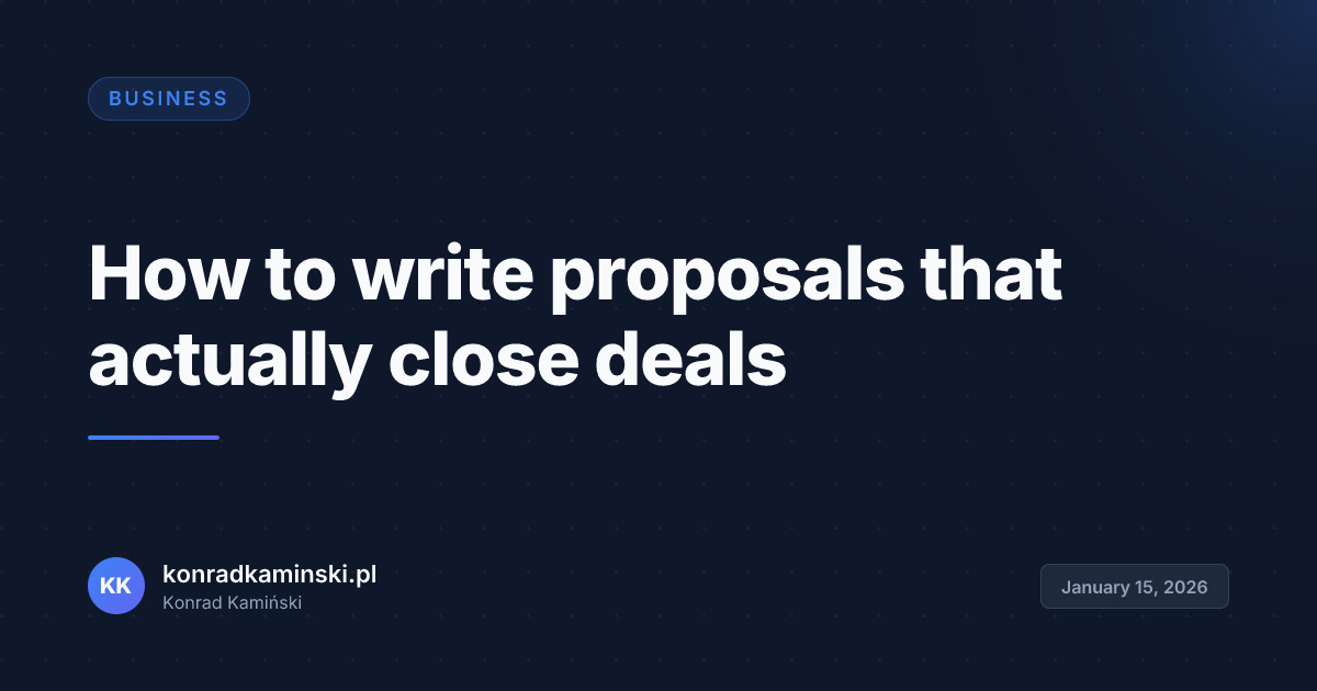How to write proposals that actually close deals
