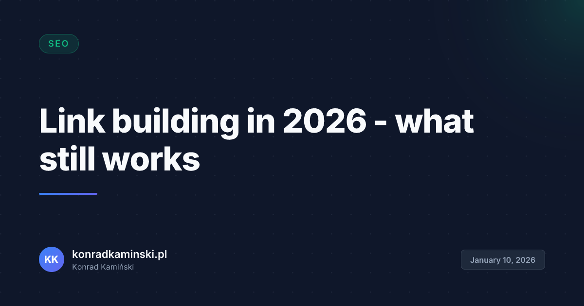 Link building in 2026 - what still works