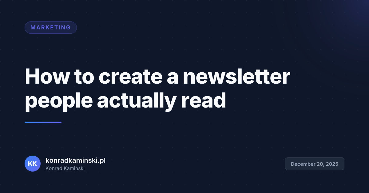How to create a newsletter people actually read