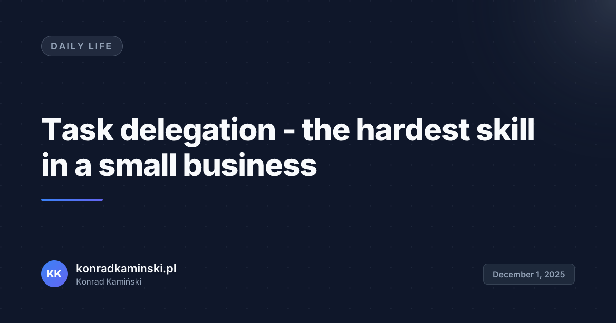 Task delegation - the hardest skill in a small business