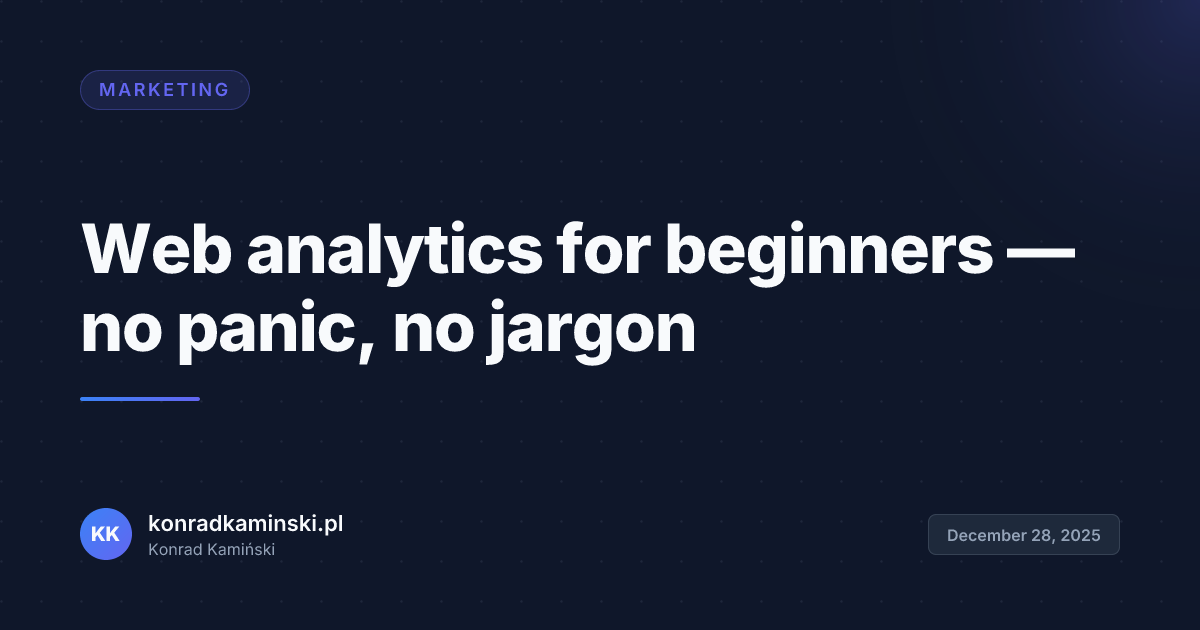 Web analytics for beginners — no panic, no jargon