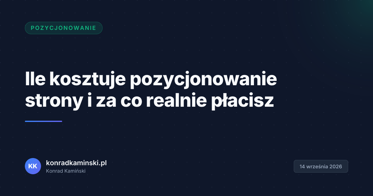 Ile kosztuje pozycjonowanie strony i za co realnie płacisz