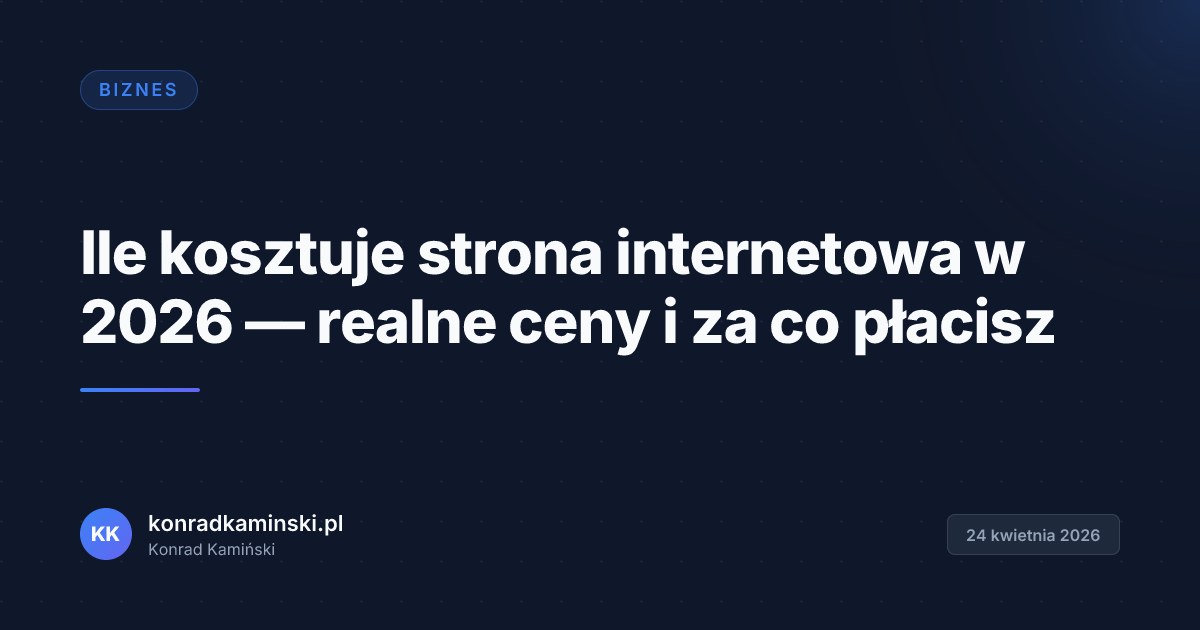 Ile kosztuje strona internetowa w 2026 — realne ceny i za co płacisz